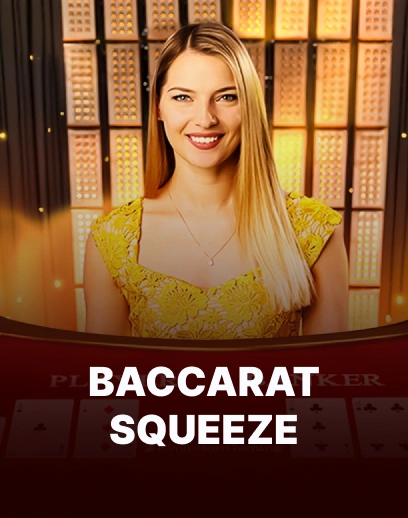 Baccarat Squeeze