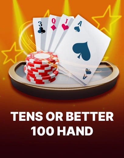 Tens Or Better 100 Hand